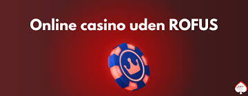 Casino Uden Om Rufus Dit Ultimative Valg for Online Spil Casino Uden Om Rufus Dit Ultimative Valg for Online Spil
